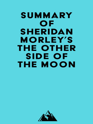 cover image of Summary of Sheridan Morley's the Other Side of the Moon